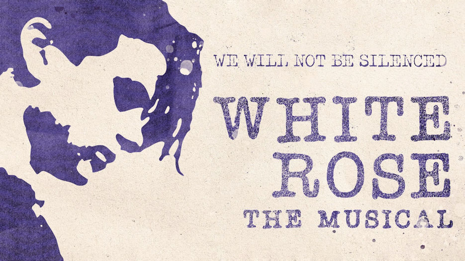 White Rose - The Musical