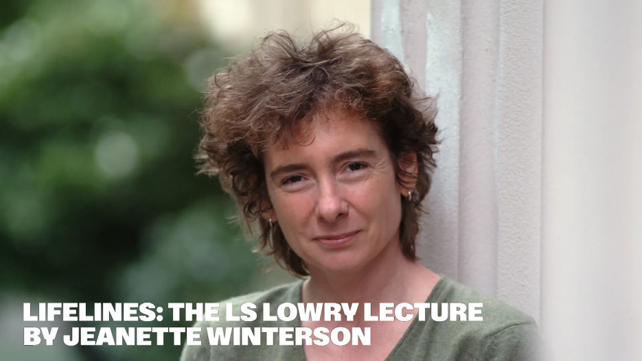 Lifelines - The LS Lowry Lecture by Jeanette Winterson