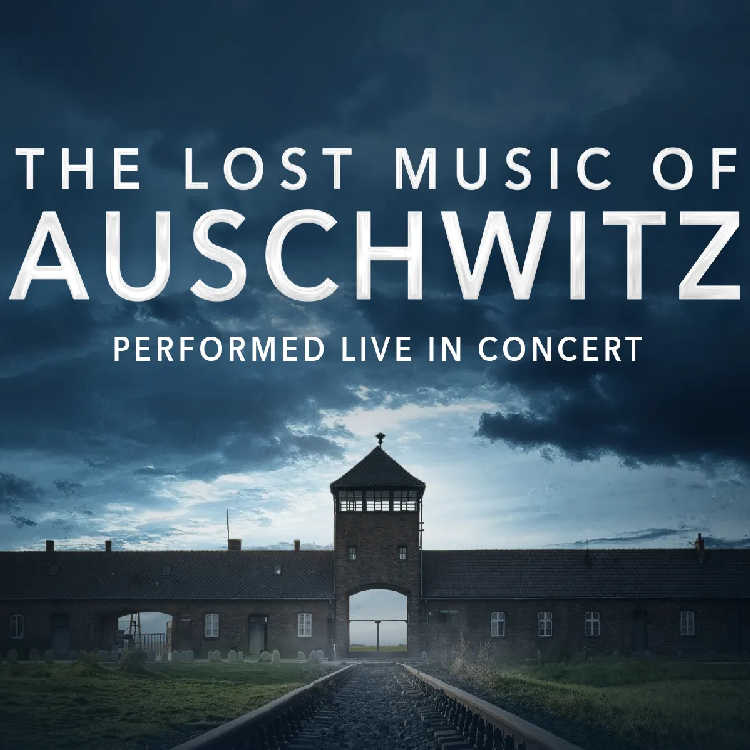 The Lost Music of Auschwitz