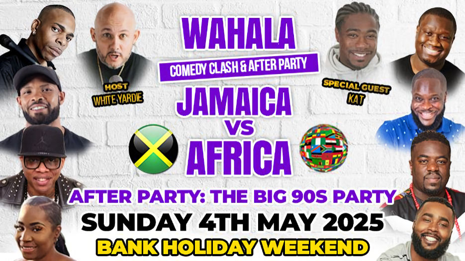 Wahala Comedy Clash - Jamaica Vs Africa