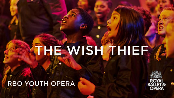 RBO Youth Opera Company - The Wish Thief