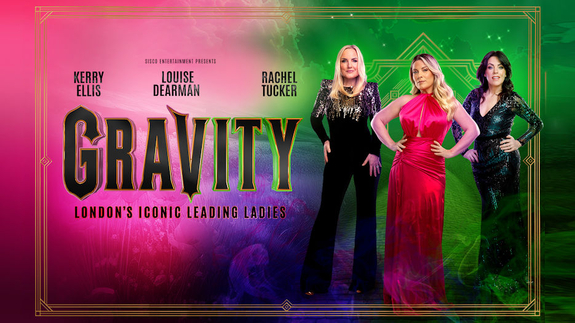 Gravity - London's Iconic Leading Ladies