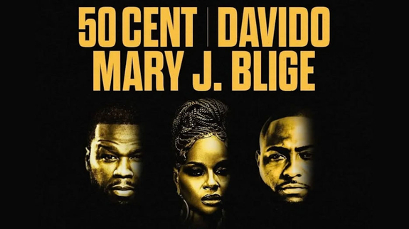 50 Cent + Mary J. Blige + Davido